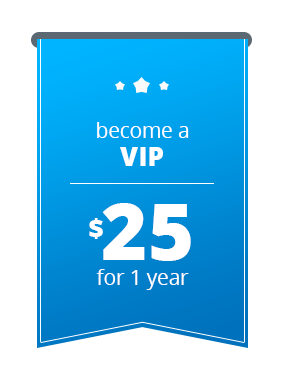become a vip for $25 for 1 year
